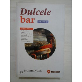 Dulcele bar memorii - J. R. Moehringer